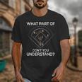 What Part Of Dont You Understand 6432 Baseball Unisex T-Shirt What Part Of Dont You Understand 6432 Baseball Unisex T-Shirt