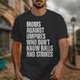 Women's Moms Against Umpires Parents Mom Baseball Sarcastic Unisex T-Shirt Women's Moms Against Umpires Parents Mom Baseball Sarcastic Unisex T-Shirt
