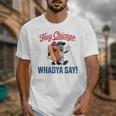 Hey Chicago Whadya Say Baseball Hot Dog Unisex T-Shirt Hey Chicago Whadya Say Baseball Hot Dog Unisex T-Shirt