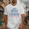 Tired But Caffeinated Baseball Mom Trendy Tired Baseball Mom Unisex T-Shirt Tired But Caffeinated Baseball Mom Trendy Tired Baseball Mom Unisex T-Shirt
