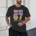 6 7 Mason Baseball Drip Number 67 Player Or 67th Birthday Unisex T-Shirt 6 7 Mason Baseball Drip Number 67 Player Or 67th Birthday Unisex T-Shirt