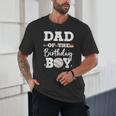 Dad Of The Birthday Boy Baseball Bday Family Unisex T-Shirt Dad Of The Birthday Boy Baseball Bday Family Unisex T-Shirt