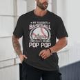 My Favorite Baseball Player Calls Me Pop Pop Unisex T-Shirt My Favorite Baseball Player Calls Me Pop Pop Unisex T-Shirt