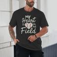 My Heart Is On That Field Baseball Unisex T-Shirt