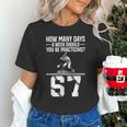 How Many Days A Week 6 7 67 Meme Baseball Humor Unisex T-Shirt How Many Days A Week 6 7 67 Meme Baseball Humor Unisex T-Shirt