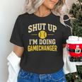 Shut Up I'm Doing Gamechanger Baseball Softball Cheer Unisex T-Shirt Shut Up I'm Doing Gamechanger Baseball Softball Cheer Unisex T-Shirt