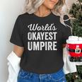 Worlds Okayest Umpire Sarcastic Baseball Game Official Unisex T-Shirt Worlds Okayest Umpire Sarcastic Baseball Game Official Unisex T-Shirt
