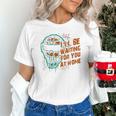 Baseball Catcher Waiting At Home Aggressive Player Quote Unisex T-Shirt Baseball Catcher Waiting At Home Aggressive Player Quote Unisex T-Shirt
