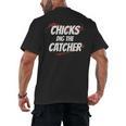 Baseball Seams Chicks Dig The Catcher Men's Back Print T-Shirt Baseball Seams Chicks Dig The Catcher Men's Back Print T-Shirt