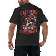Catchers Are Built Different Baseball Catcher Men's Back Print T-Shirt Catchers Are Built Different Baseball Catcher Men's Back Print T-Shirt