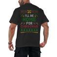 I’Ll Be Home For Christmas Baseball Ugly Sweater Men's Back Print T-Shirt I’Ll Be Home For Christmas Baseball Ugly Sweater Men's Back Print T-Shirt