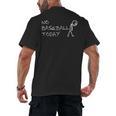 No Baseball Today Sad Stickman Sports Fan Men's Back Print T-Shirt No Baseball Today Sad Stickman Sports Fan Men's Back Print T-Shirt