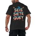SEIS Siete Guey Baseball Drip Mexico Spanish 67 Slang Boys Men's Back Print T-Shirt SEIS Siete Guey Baseball Drip Mexico Spanish 67 Slang Boys Men's Back Print T-Shirt