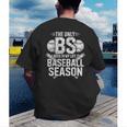 The Only BS I Need In My Life Is Baseball Season Player Joke Men's Back Print T-Shirt The Only BS I Need In My Life Is Baseball Season Player Joke Men's Back Print T-Shirt