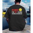Don’t Ask I’m Not Doing Gamechanger Baseball Men's Back Print T-Shirt Don’t Ask I’m Not Doing Gamechanger Baseball Men's Back Print T-Shirt