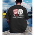 Don't Ask I'm Not Doing Gamechanger Sarcastic Baseball Quote Men's Back Print T-Shirt Don't Ask I'm Not Doing Gamechanger Sarcastic Baseball Quote Men's Back Print T-Shirt