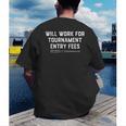 Will Work For Tournament Entry Fees – Travel Baseball Men's Back Print T-Shirt Will Work For Tournament Entry Fees – Travel Baseball Men's Back Print T-Shirt