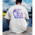 I Will Be Waiting For You At Home Baseball Softball Catcher Men's Back Print T-Shirt I Will Be Waiting For You At Home Baseball Softball Catcher Men's Back Print T-Shirt