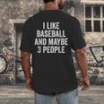 I Like Baseball And Maybe 3 People Baseball Player Men's Back Print T-Shirt I Like Baseball And Maybe 3 People Baseball Player Men's Back Print T-Shirt