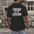 Baseball Seams Chicks Dig The Catcher Men's Back Print T-Shirt Baseball Seams Chicks Dig The Catcher Men's Back Print T-Shirt