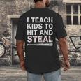 I Teach Kids To Hit And Steal Baseball Coach Sport Lover Men Men's Back Print T-Shirt I Teach Kids To Hit And Steal Baseball Coach Sport Lover Men Men's Back Print T-Shirt