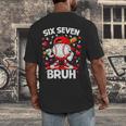 Valentines Day Six Seven Bruh 6 7 Meme Baseball Drip Boys Men's Back Print T-Shirt