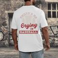 Baseball Game Day There Is No Crying In Baseball Men's Back Print T-Shirt Baseball Game Day There Is No Crying In Baseball Men's Back Print T-Shirt