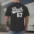 Baseball 6 7 Bruh Number 67 Six Seven Meme Boys Kids Men's Back Print T-Shirt Baseball 6 7 Bruh Number 67 Six Seven Meme Boys Kids Men's Back Print T-Shirt