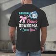 Baseball Or Bows Your Grandma Loves You Gender Reveal Men's Back Print T-Shirt Baseball Or Bows Your Grandma Loves You Gender Reveal Men's Back Print T-Shirt