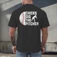 Chicks Dig The Pitcher Baseball Men's Back Print T-Shirt Chicks Dig The Pitcher Baseball Men's Back Print T-Shirt