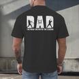 Dad Baseball The Man The Myth The Legend Daddy Father's Day Men's Back Print T-Shirt