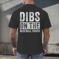 Dibs On The Baseball Coach Wife Girlfriend Men's Back Print T-Shirt Dibs On The Baseball Coach Wife Girlfriend Men's Back Print T-Shirt