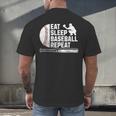 Eat Sleep Baseball Repeat Baseball Player Men Boys Men's Back Print T-Shirt Eat Sleep Baseball Repeat Baseball Player Men Boys Men's Back Print T-Shirt