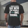 Might As Well Go Win The Whole Thing Baseball Apparel Men's Back Print T-Shirt Might As Well Go Win The Whole Thing Baseball Apparel Men's Back Print T-Shirt