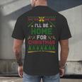 I’Ll Be Home For Christmas Baseball Ugly Sweater Men's Back Print T-Shirt I’Ll Be Home For Christmas Baseball Ugly Sweater Men's Back Print T-Shirt