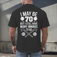 I May Be 70 Baseball Player 70th Birthday Party Men's Back Print T-Shirt I May Be 70 Baseball Player 70th Birthday Party Men's Back Print T-Shirt
