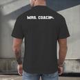 Mrs Coach Football Basketball Baseball Coach Wife Men's Back Print T-Shirt Mrs Coach Football Basketball Baseball Coach Wife Men's Back Print T-Shirt