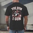 You Run I Gun Baseball Catcher Softball Player Men's Back Print T-Shirt
