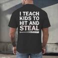 I Teach Kids To Hit And Steal Baseball Coach Sport Lover Men Men's Back Print T-Shirt I Teach Kids To Hit And Steal Baseball Coach Sport Lover Men Men's Back Print T-Shirt