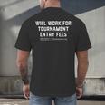 Will Work For Tournament Entry Fees – Travel Baseball Men's Back Print T-Shirt Will Work For Tournament Entry Fees – Travel Baseball Men's Back Print T-Shirt