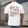 6 7 If You Know You Know Baseball Ice Cream Dip Men's Back Print T-Shirt