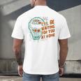 Baseball Catcher Waiting At Home Aggressive Player Quote Men's Back Print T-Shirt Baseball Catcher Waiting At Home Aggressive Player Quote Men's Back Print T-Shirt
