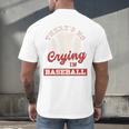 Baseball Game Day There Is No Crying In Baseball Men's Back Print T-Shirt Baseball Game Day There Is No Crying In Baseball Men's Back Print T-Shirt