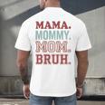Mama Mommy Mom Bruh Baseball Mom Life Men's Back Print T-Shirt Mama Mommy Mom Bruh Baseball Mom Life Men's Back Print T-Shirt