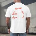 Part Time Warm Up Partner Pitching Baseball Full Time Dad Men's Back Print T-Shirt Part Time Warm Up Partner Pitching Baseball Full Time Dad Men's Back Print T-Shirt