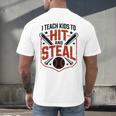 I Teach Kids To Hit And Steal Baseball Softball Coach Premium Tri-Blend Men's Back Print T-Shirt I Teach Kids To Hit And Steal Baseball Softball Coach Premium Tri-Blend Men's Back Print T-Shirt