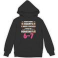 6 7 Meme Book Lover Teachers Bookish Men Women Kids Unisex Hoodie 6 7 Meme Book Lover Teachers Bookish Men Women Kids Unisex Hoodie