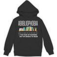 Abibliophobia Book Lover Avid Reader Bookworm Book Reader Unisex Hoodie