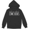 Ask Me About Comic Books Comic Book Collecting Unisex Hoodie