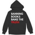 Banning Books Bans The Truth I Read Banned Books Week Unisex Hoodie Banning Books Bans The Truth I Read Banned Books Week Unisex Hoodie